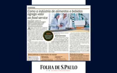 Folha de São Paulo: Como a indústria de alimentos e bebidas agrega valor ao foodservice