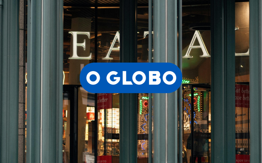 O Globo: Eataly Brasil enfrenta ação de despejo e perde direito de uso de marca: entenda a crise do centro gastronômico de luxo